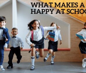 What makes a child happy at school?